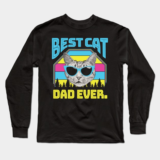 Best Cat Dad Ever Cat Daddy Gift Long Sleeve T-Shirt by aneisha